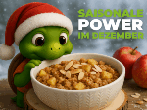 Saisonale Ernährung im Dezember – wohltuend, immunstärkend und festlich
